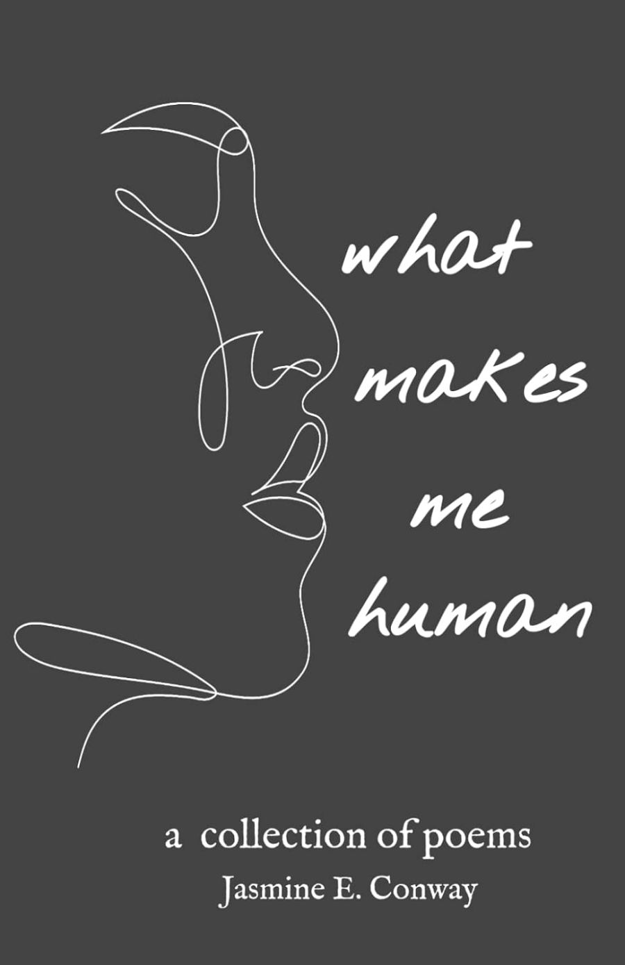Cover of What Makes Me Human by Jasmine E. Conway.
